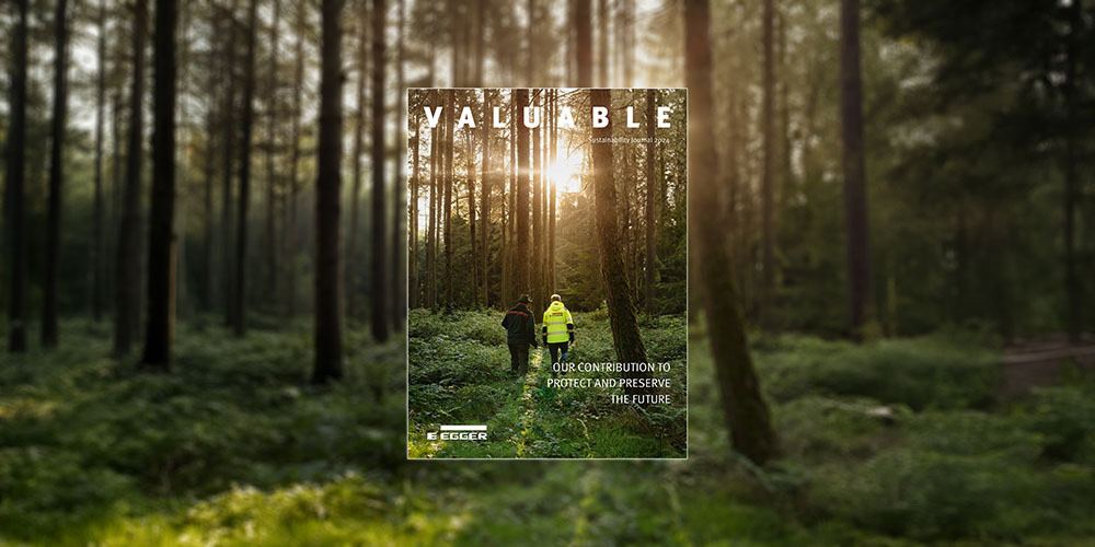 časopis o održivosti VALUABLE i donosi inspirativne priče o tome kako porodična kompanija doprinosi zaštiti i očuvanju budućnosti, Egger grupa